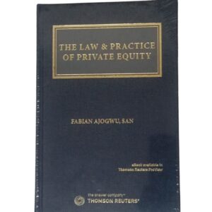 The Law and Practice of Private Equity by Professor Fabian Ajogwu, OFR, SAN