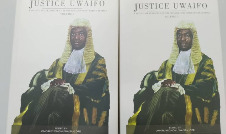 Justice Uwaifo: A Legacy of Jurisprudential Wisdom and Substantive Justice (Volumes 1 & 2)
