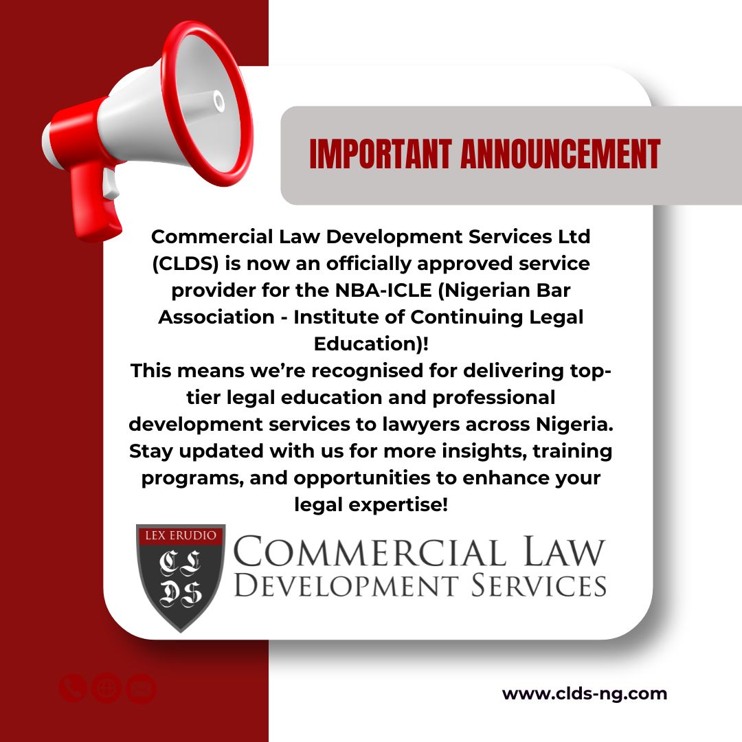 Commercial Law Development Services Ltd (CLDS) is now an officially approved service provider for the NBA-ICLE (Nigerian Bar Association - Institute of Continuing Legal Education)! 🎓⚖️ This means we’re recognised for delivering top-tier legal education and professional development services to lawyers across Nigeria. Stay updated with us for more insights, training programs, and opportunities to enhance your legal expertise!
