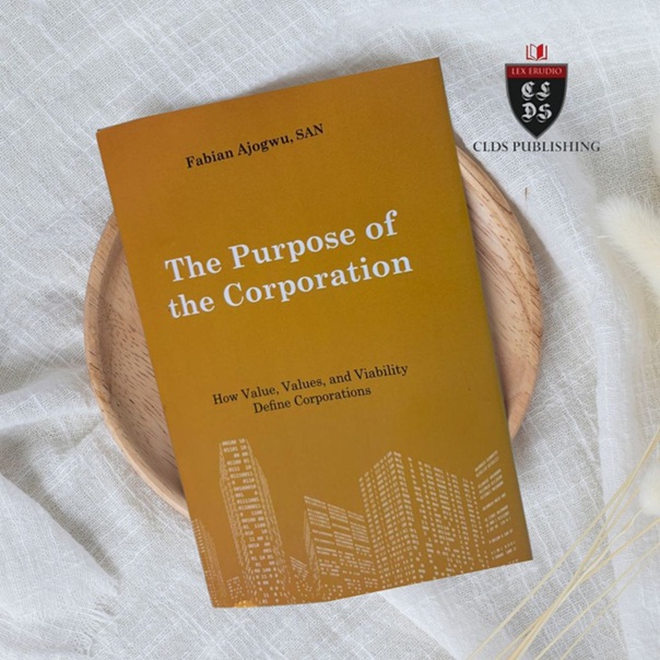 The Purpose of the Corporation by Professor Fabian Ajogwu, OFR, SAN