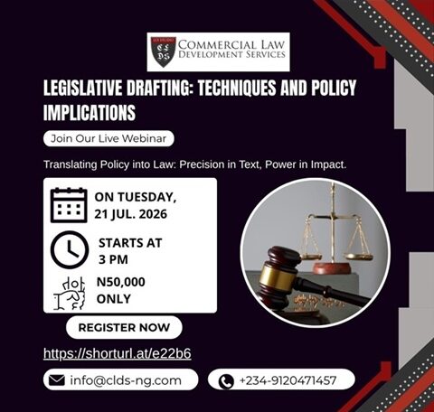 Legislative Drafting: Techniques and Policy Implications July 21st, 2026; 3 PM (WAT) https://shorturl.at/e22b6