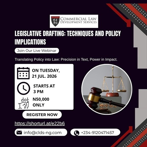 Legislative Drafting: Techniques and Policy Implications July 21st, 2026; 3 PM (WAT) https://shorturl.at/e22b6