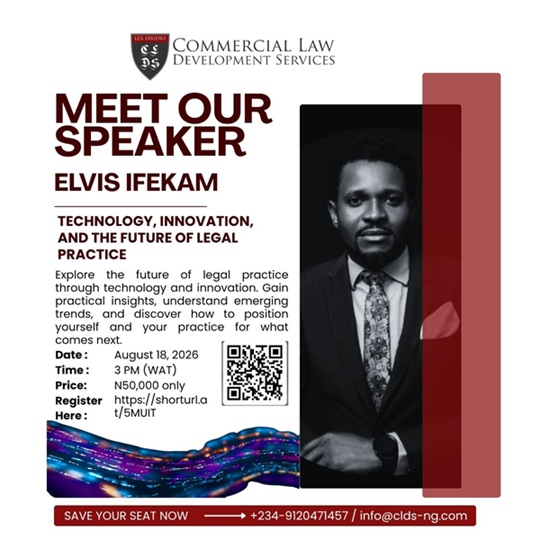Join Mr Elvis Ifekam, Country Head, CyberPay, for Part II of CLDS' Future of Legal Practice Series: Technology, Innovation & the Future of Legal Practice 📅 18 Aug 2026 🕒 3 PM WAT 💰 ₦50,000 🔗 https://shorturl.at/5MUIT