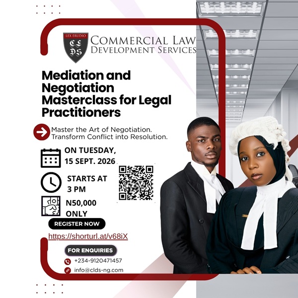 The best legal outcome isn't always the one you win in court. Sometimes, it's the one you negotiate. Join our Mediation & Negotiation Masterclass for Legal Practitioners. 📅 15 Sept 2026 ⏰ 3 PM WAT Register: shorturl.at/v68iX